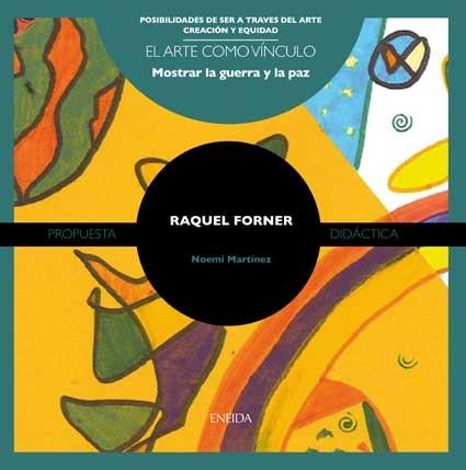 RAQUEL FORNER. ( EL ARTE COMO VINCULO)