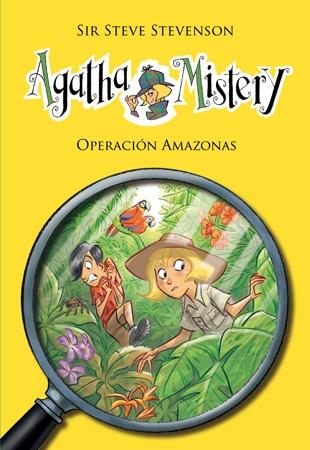 AGATHA MISTERY 17. OPERACIÓN AMAZONAS. 