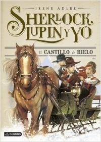 SHERLOCK, LUPIN Y YO Nº 5. EL CASTILLO DE HIELO