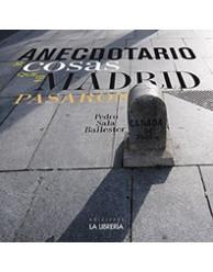ANECDOTARIO DE COSAS QUE EN MADRID PASARON. 