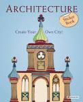 ARCHITECTURE. CREATE YOUR OWN CITY. STICKER BOOK. 