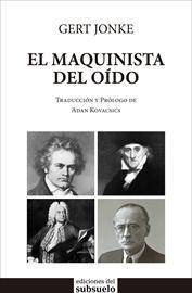 MAQUINISTA DEL OIDO, EL. 