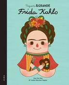 PEQUEÑA & GRANDE FRIDA KAHLO. 