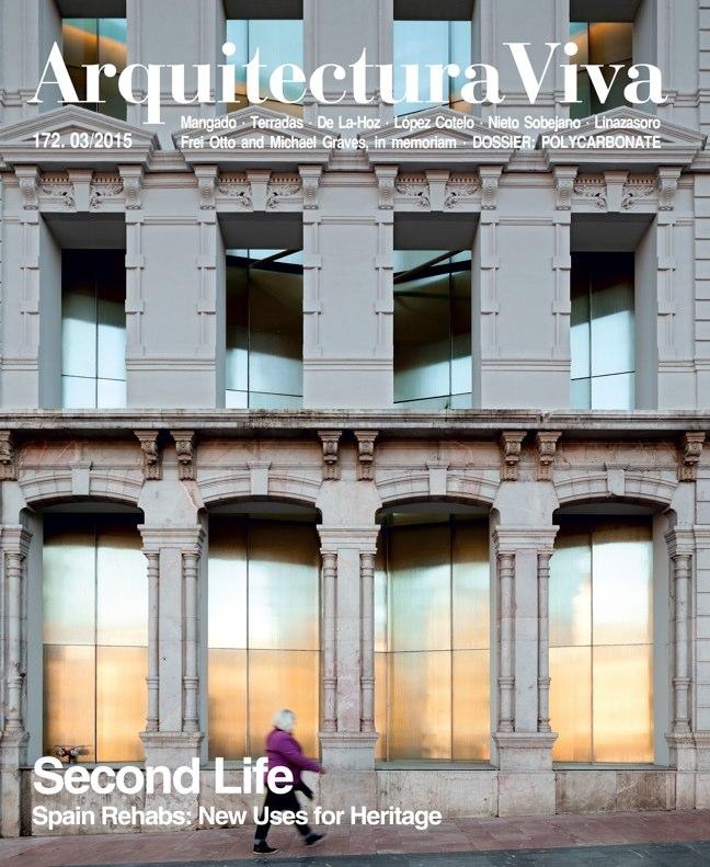 ARQUITECTURA VIVA Nº 172. SECOND LIFE. SPAIN REHABS: NEW USES FOR HERITAGE. 