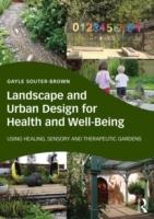 LANDSCAPE AND URBAN DESIGN FOR HEALTH AND WELL- BEING