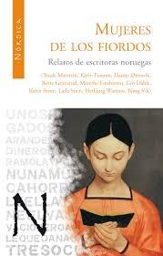 MUJERES DE LOS FIORDOS "RELATOS DE ESCRITORAS NORUEGAS"