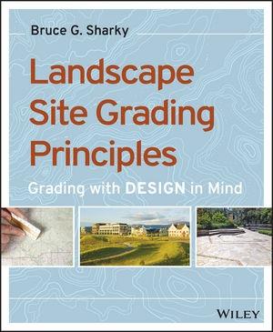 GRADING VISUALLY "SITE GRADING PRINCIPLES FOR DESIGNERS". 