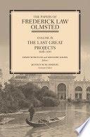 THE PAPERS OF FREDERICK LAW OLMSTED : THE LAST GREAT PROJECTS, 1890-1895. 