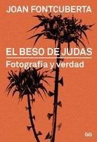 BESO DE JUDAS. FOTOGRAFIA Y VERDAD. 