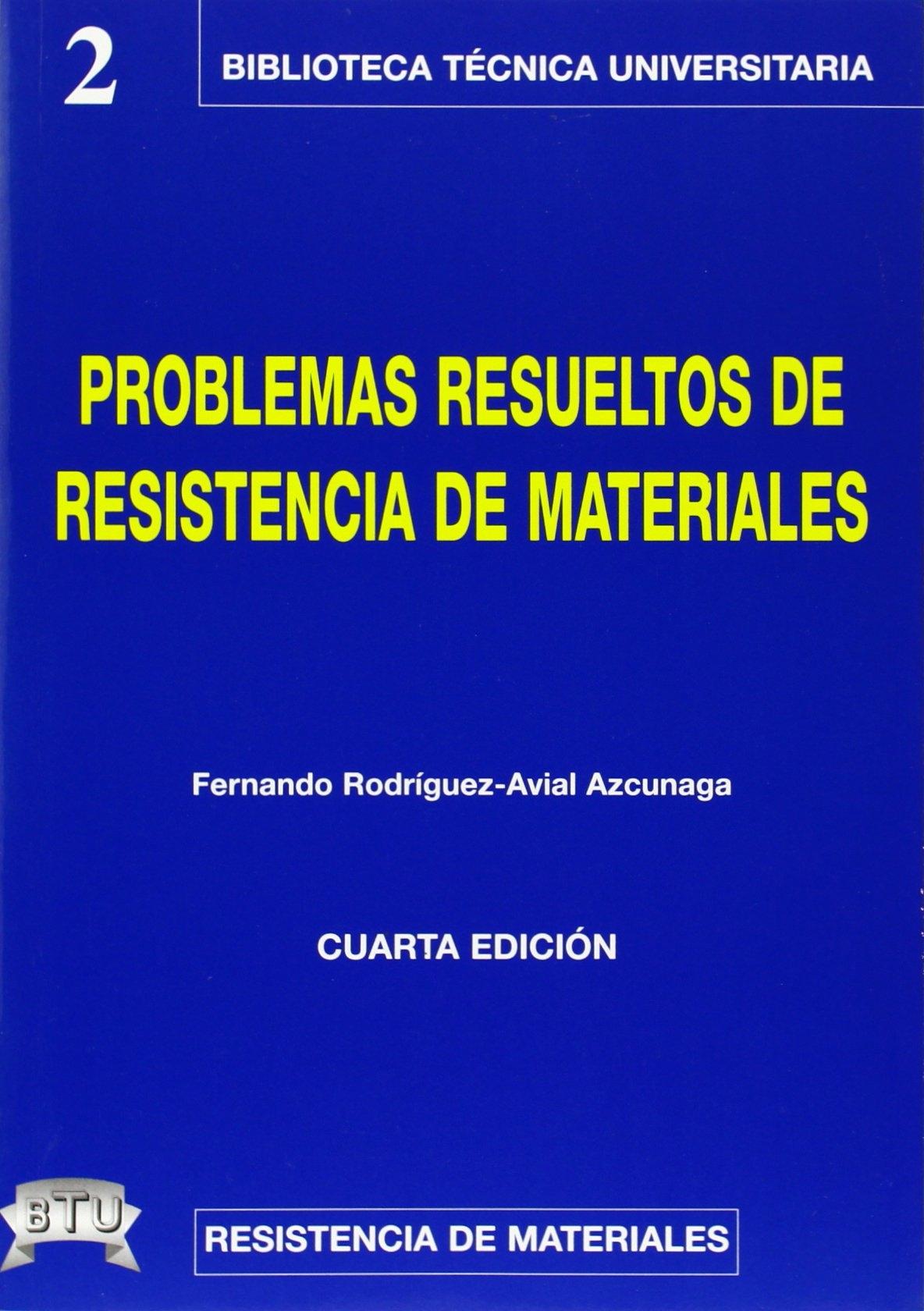 PROBLEMAS RESUELTOS DE RESISTENCIA DE MATERIALES. 