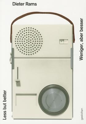 DIETER RAMS. LESS BUT BETTER. 