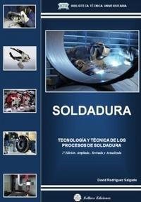 SOLDADURA TECNOLOGIA Y TECNICA DE LOS PROCESOS DE SOLDADURA METALURGIA. 
