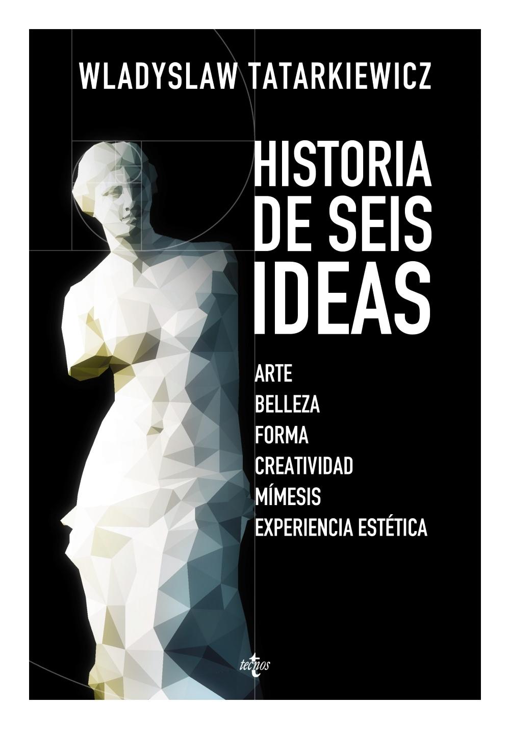 HISTORIA DE SEIS IDEAS. 