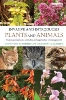 INVASIVE AND INTRODUCED PLANT AND ANIMALS. HUMAN PERCEPTIONS, ATTITUDES AND APPROACHES TO MANAGEMENT