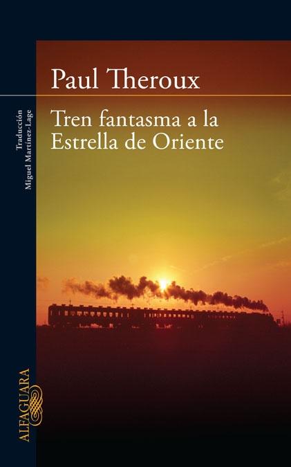 TREN FANTASMA A LA ESTRELLA DE ORIENTE