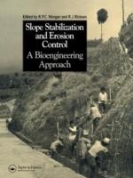 SLOPE STABILIZATION AND EROSION CONTROL: A BIOENGINEERING APPROACH