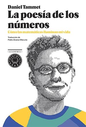 POESÍA DE LOS NÚMEROS, LA "CÓMO LAS MATEMÁTICAS ILUMINAN MI VIDA".