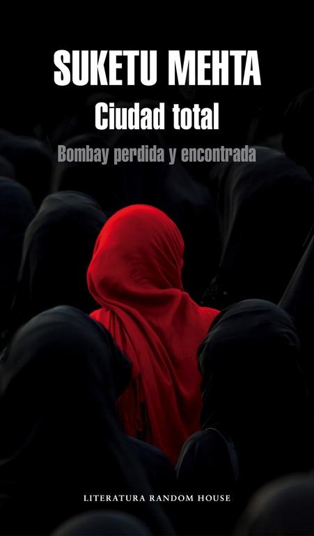 CIUDAD TOTAL. BOMBAY PERDIDA Y ENCONTRADA