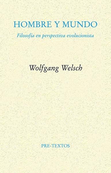 HOMBRE Y MUNDO "FILOSOFIA EN PERSPECTIVA EVOLUCIONISTA". 