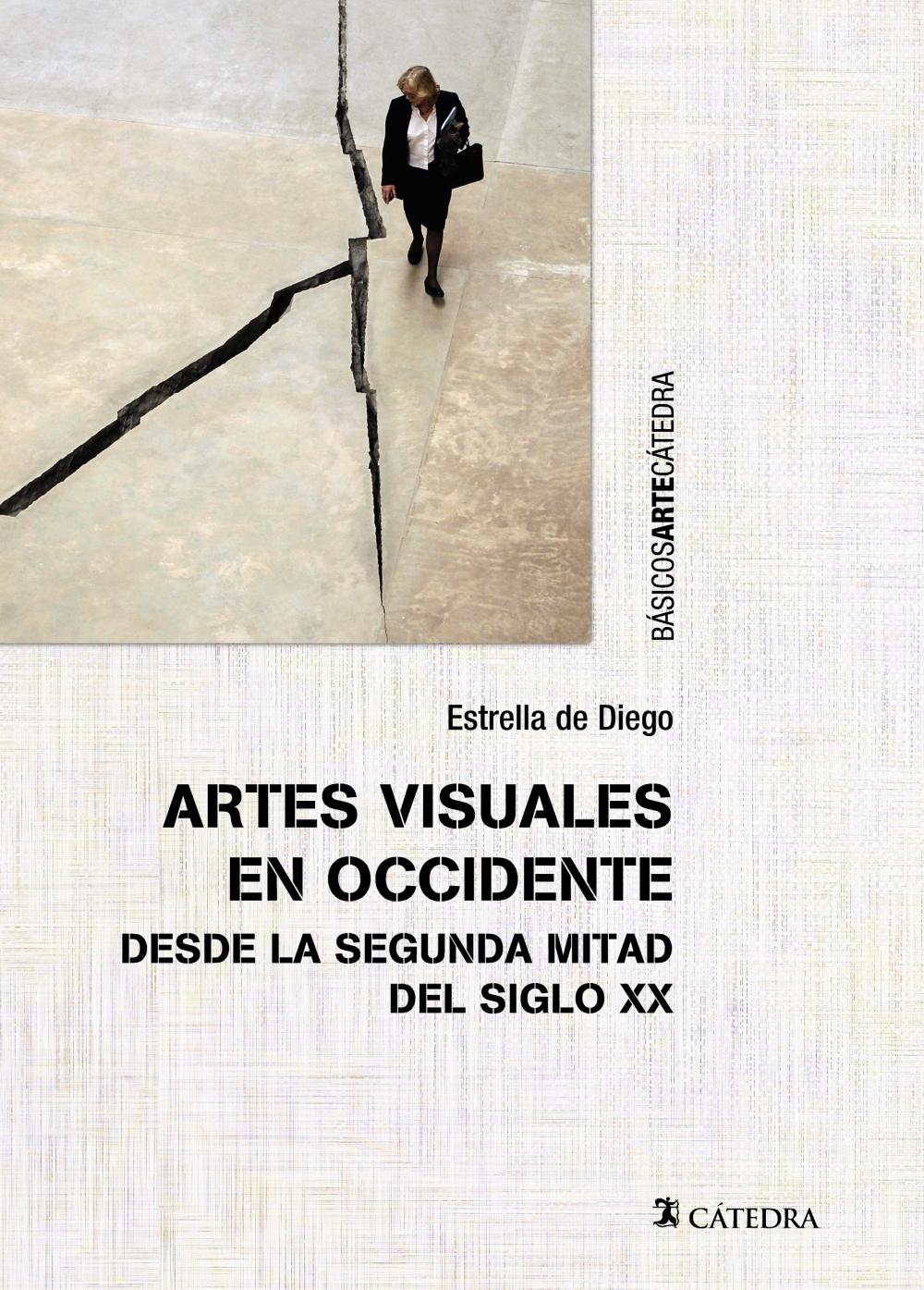 ARTES VISUALES EN OCCIDENTE DESDE LA SEGUNDA MITAD DEL SIGLO XX. 