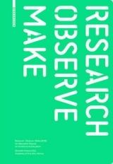 RESEARCH OBSERVE MAKE ( ROM). AN ALTERNATIVE MANUAL  FOR ARCHITECTURAL EDUCATION. 