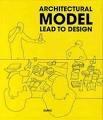 ARCHITECTURAL MODEL. LEAD TO DESIGN (2 VOLS)