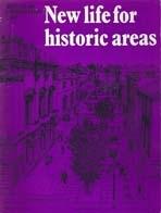 NEW LIFE FOR HISTORIC AREAS. ASPECTS OF CONSERVATION TWO