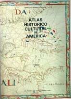 ATLAS HISTORICO CULTURAL DE AMERICA.  TOMOS I Y II. 