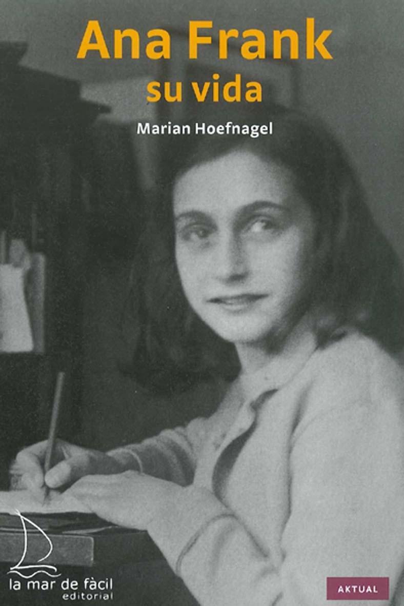 ANA FRANK. SU VIDA