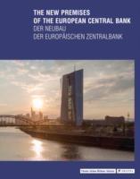 NEW PREMISES OF THE EUROPEAN CENTRAL BANK