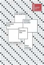 SUJETOS, LOS. BIENAL DE VENECIA 2015 "CABELLO / CARCELLER, FRANCESC RUIZ, PEPO SALAZAR + SALVADOR DALI".
