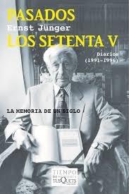 PASADOS LOS SETENTA V "DIARIOS (1991-1996)". 