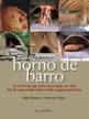 CONSTRUYE TU PROPIO HORNO DE BARRO "UN HORNO DE BAJO COSTE, ALIMENTADO CON LEÑA. ...". 
