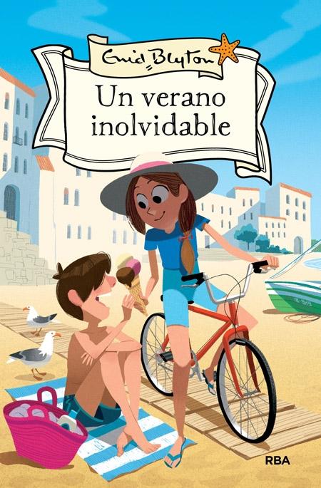 VERANO INOLVIDABLE, UN. LAS MEJORES HISTORIAS CORTAS DE ENID BLYTON