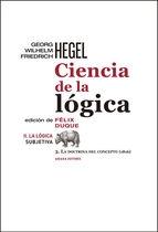 CIENCIA DE LA LÓGICA II. LA LÓGICA SUBJETIVA "3. LA DOCTRINA DEL CONCEPTO (1816)"