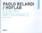 PAOLO BELARDI/ HOFLAB: CENTRO ARTIGIANALE. PERUGIA/ ITALY 1995-1998