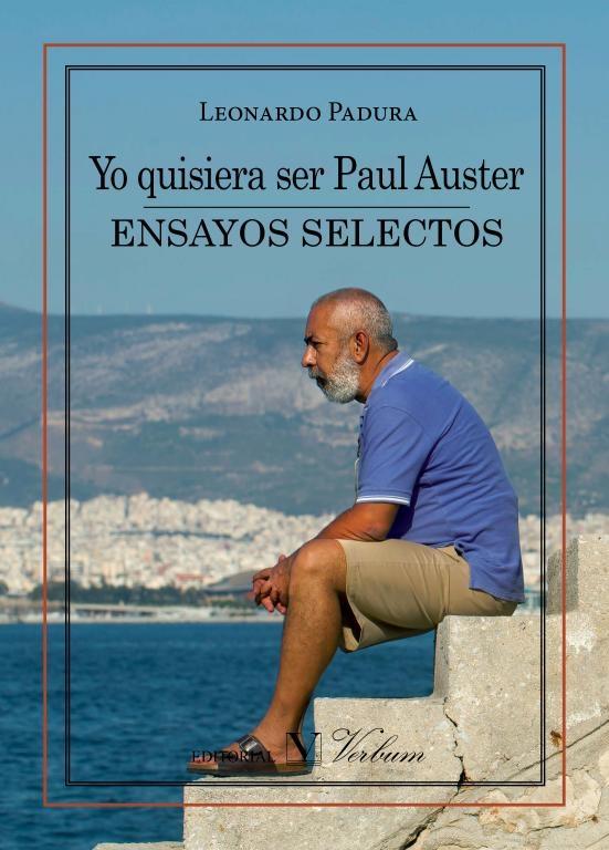 YO QUISIERA SER PAUL ASTER. ENSAYOS SELECTOS