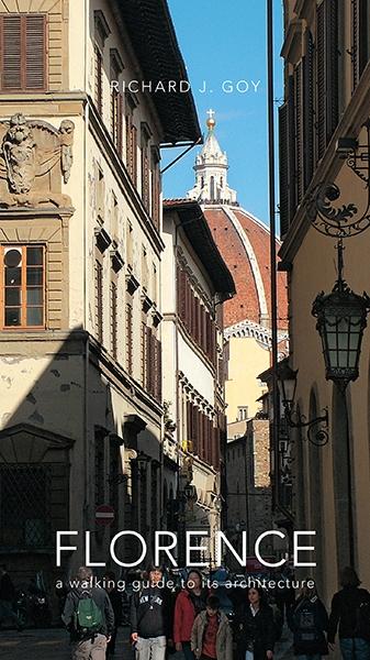 FLORENCE. A WALKING GUIDE TO ITS ARCHITECTURE. 