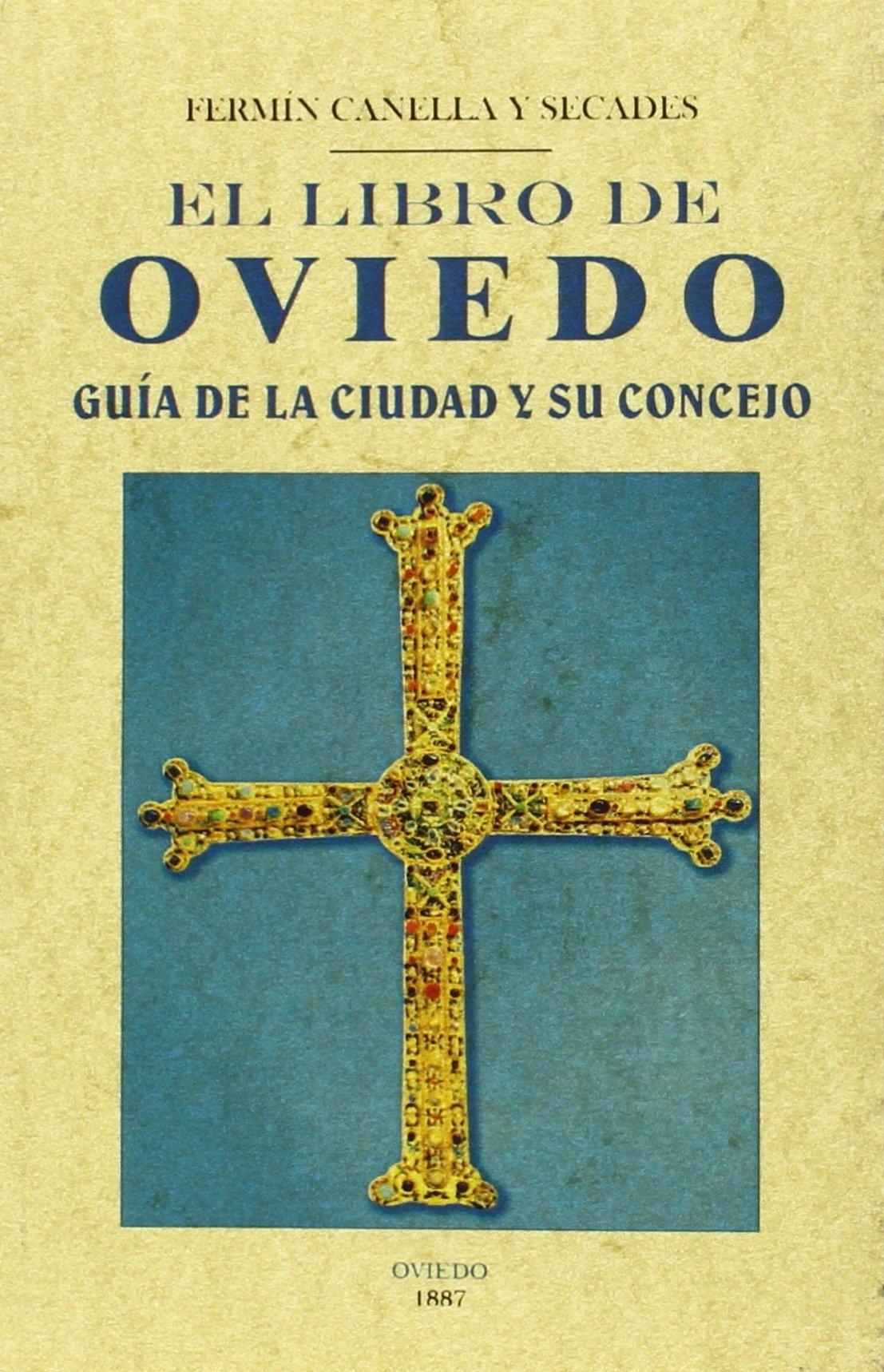 LIBRO DE OVIEDO: GUIA DE LA CIUDAD Y SU CONCEJO, EL
