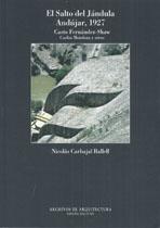 FERNANDEZ SHAW: EL SALTO DEL JANDULA. ANDUJAR, 1927. CASTO FERNANDEZ- SHAW, CARLOS MENDOZA Y OTROS