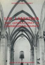 LANESTOSA, LOS. TRES GENERACIONES DE CANTEROS EN SALAMANCA