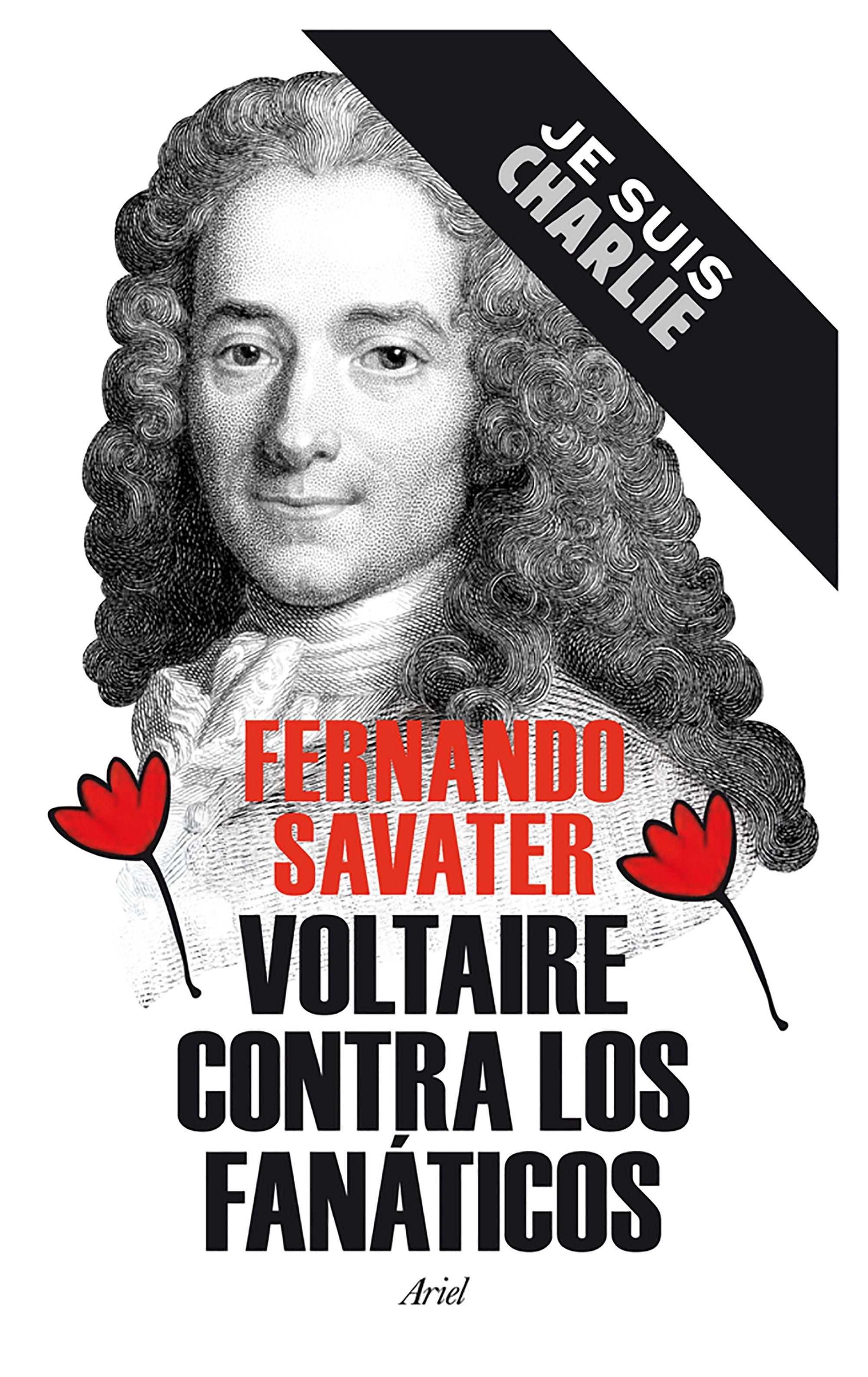 VOLTAIRE CONTRA LOS FANATICOS .. 