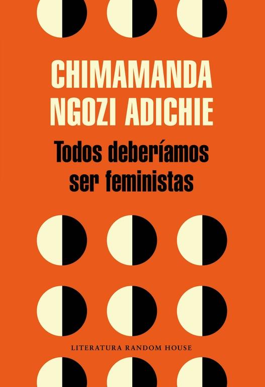 TODOS DEBERIAMOS SER FEMINISTAS. 