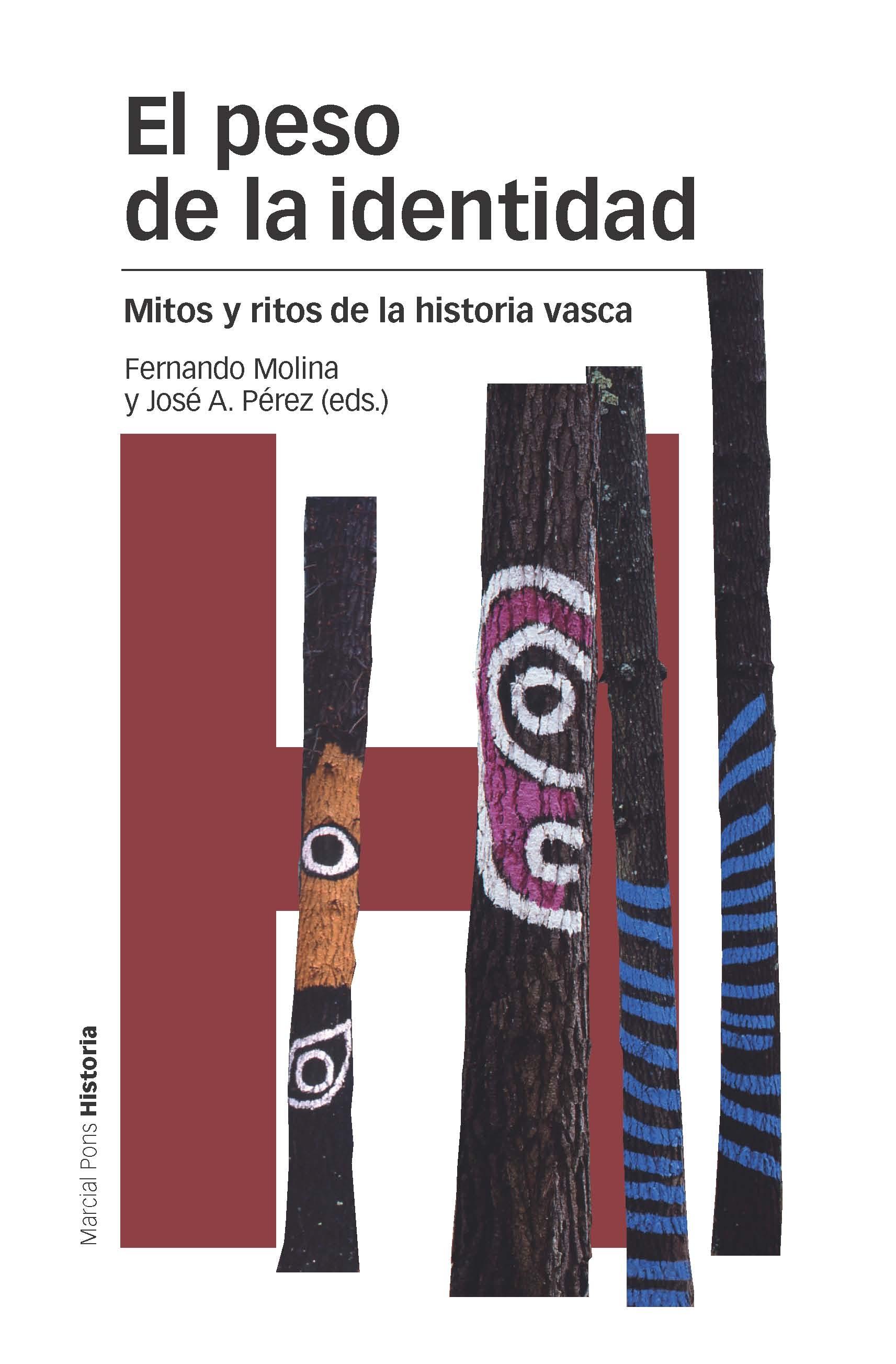 PESO DE LA IDENTIDAD, EL "MITOS Y RITOS DE LA HISTORIA VASCA". 