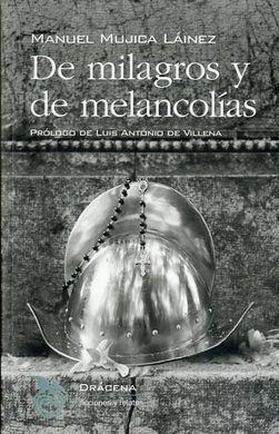 DE MILAGROS Y DE MELANCOLÍAS. 