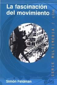 FASCINACION DEL MOVIMIENTO, LA