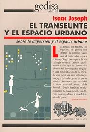 TRANSEUNTE Y EL ESPACIO URBANO, EL