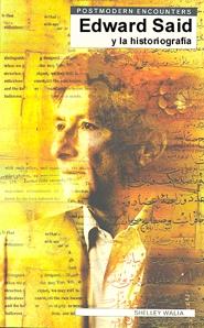 EDWARD SAID Y LA HISTORIOGRAFIA