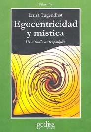 EGOCENTRICIDAD Y MISTICA. UN ESTUDIO ANTROPOLOGICO. 