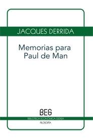 MEMORIAS PARA PAUL DE MAN. 